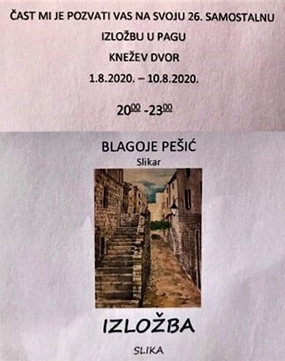 26. samostalna izložba slikara Blagoja Pešića, Knežev dvor Pag, 1.-10.8.2020.