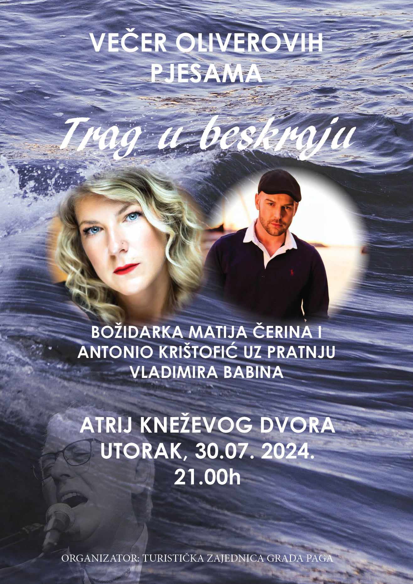 Trag u beskraju, Atrij Kneževog dvora, 30.7. u 21h