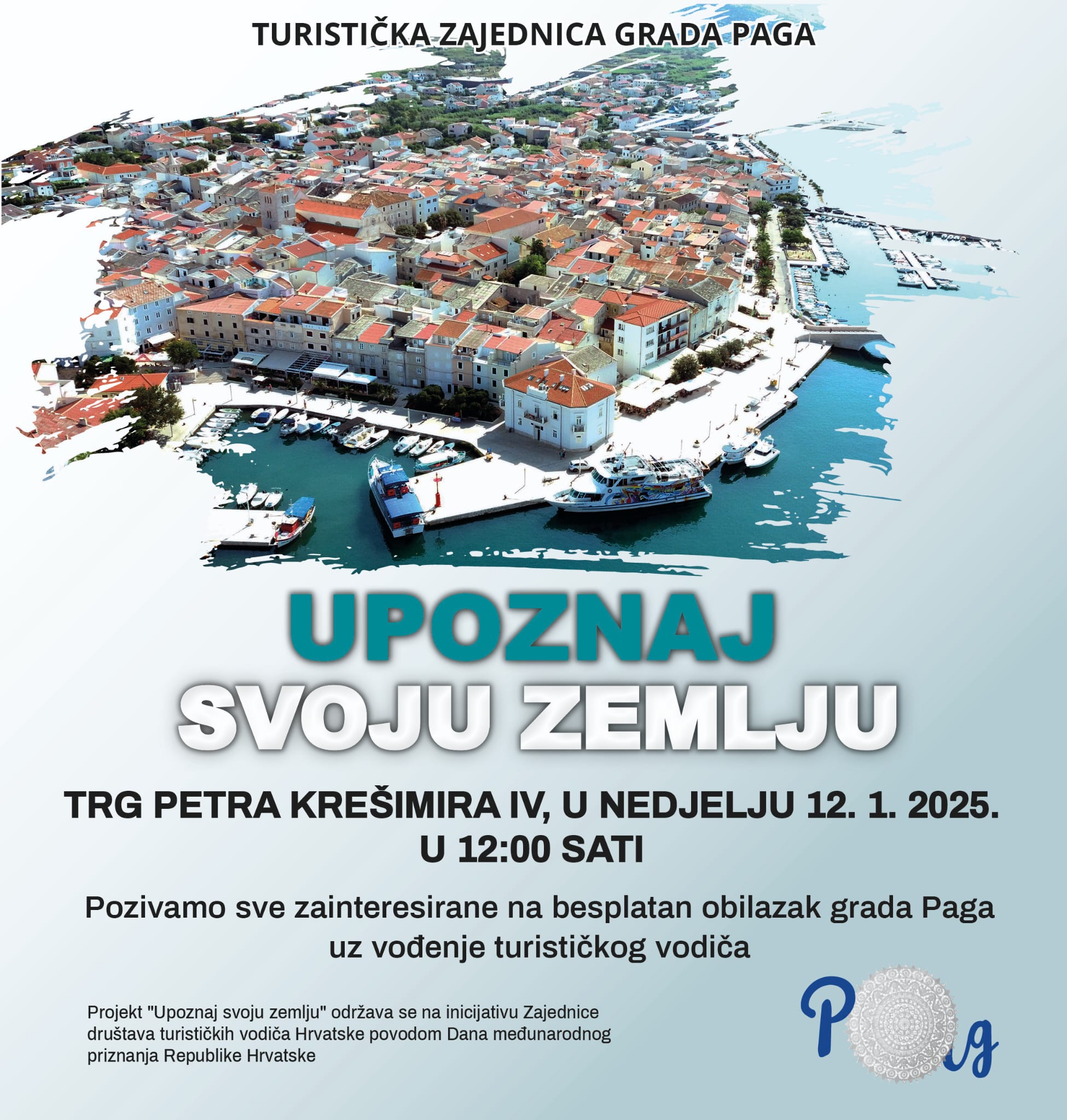 Upoznaj svoju zemlju - besplatan obilazak grada Paga, 12.1.2025.
