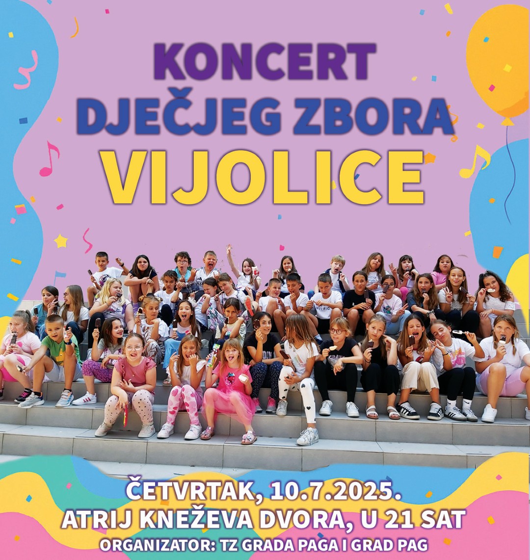 Koncert Dječjeg zbora VIJOLICE, 10.07.2025.